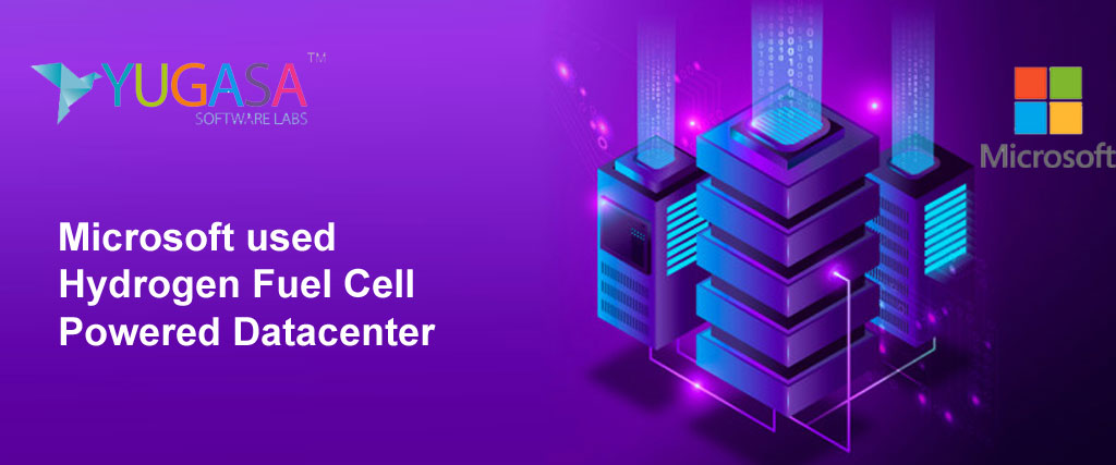 Microsoft used Hydrogen Fuel Cell Powered Datacenter