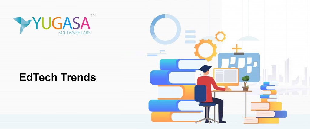 Top 6 EdTech Trends For You Should Know in 2020