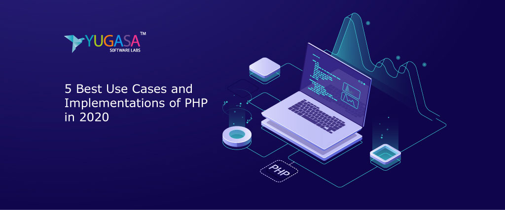 5 Best Use Cases and Implementations of PHP in 2020