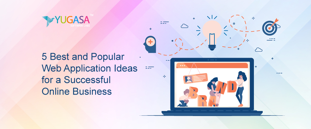 BEST WEB APPLICATION IDEAS FOR A SUCCESSFUL ONLINE BUSINESS