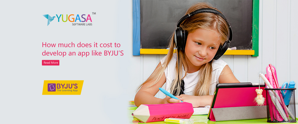 How much does it cost to develop an app like BYJU’S
