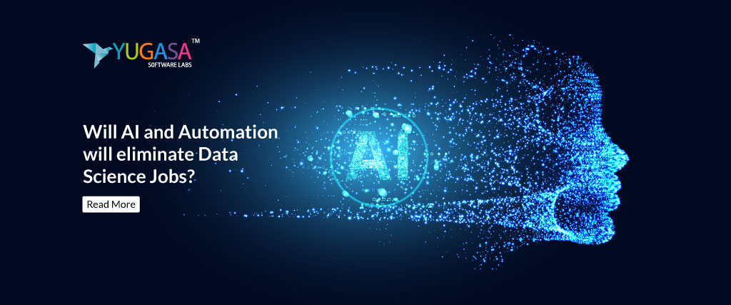 Will AI and Automation will eliminate Data Science Jobs 2020?