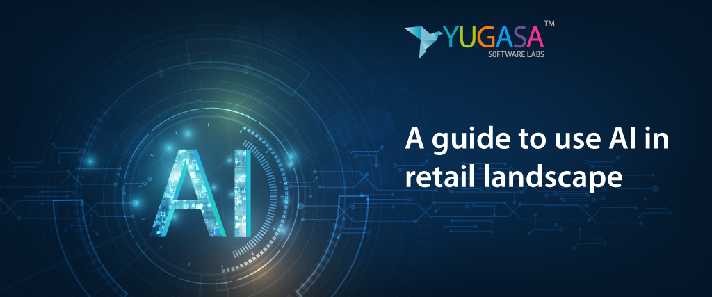 A guide to use AI in retail landscape