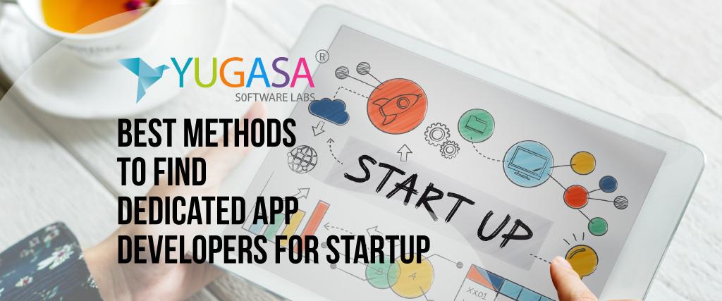Best Methods to Find Dedicated App Developers for Startup
