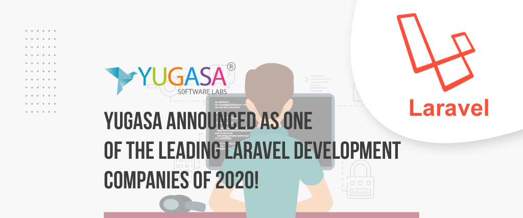 Yugasa announced as one of the leading Laravel Development Companies of 2020!