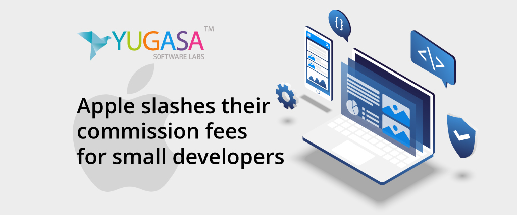 Apple slashes their commission fees for small developers