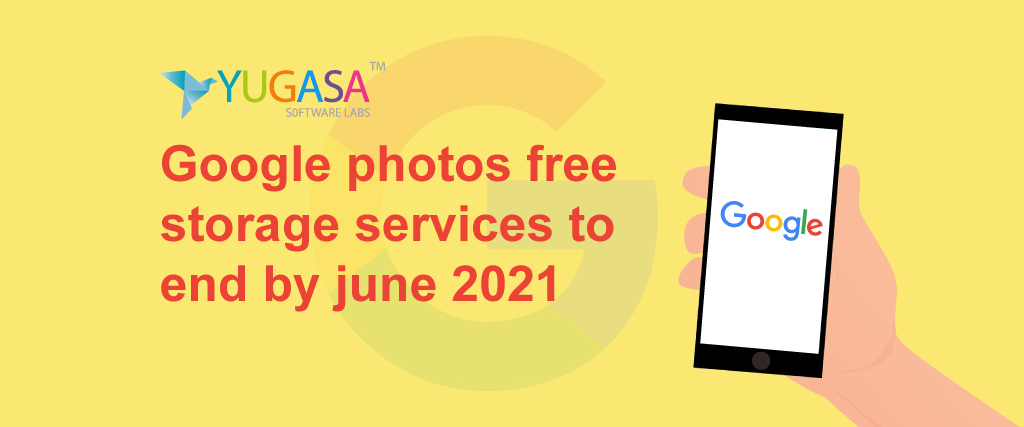 Google photos free storage services to end by June 2021