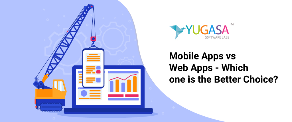 Mobile Apps vs Web Apps - Which one is the Better Choice?