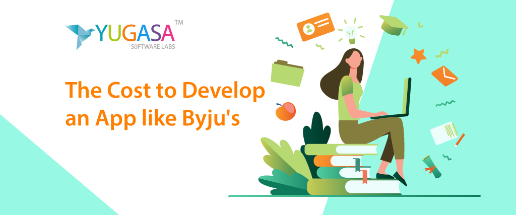 The Cost to Develop an App like Byju's