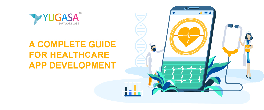 A Complete Guide for Healthcare App Development