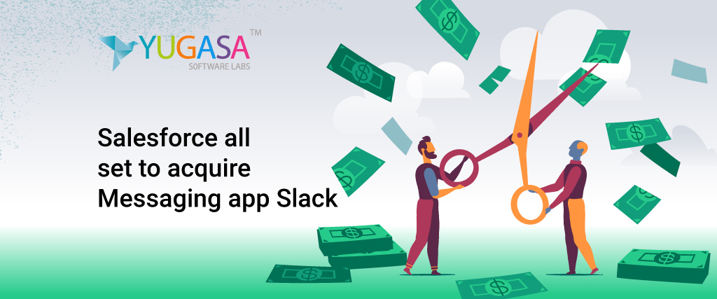 Salesforce all set to acquire Messaging app Slack