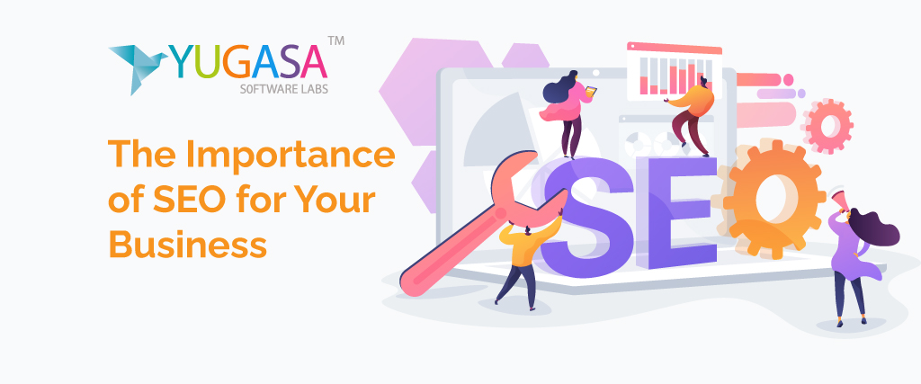 The Importance of SEO for Your Business