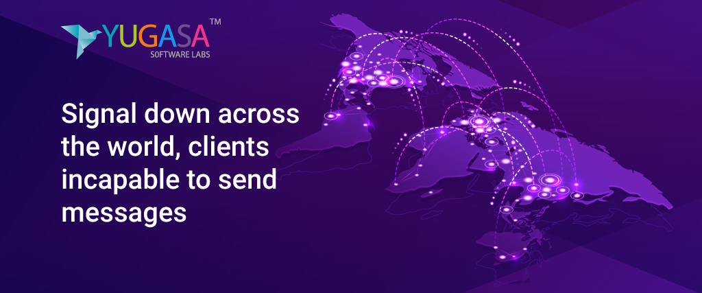 Signal down across the world, clients incapable to send messages