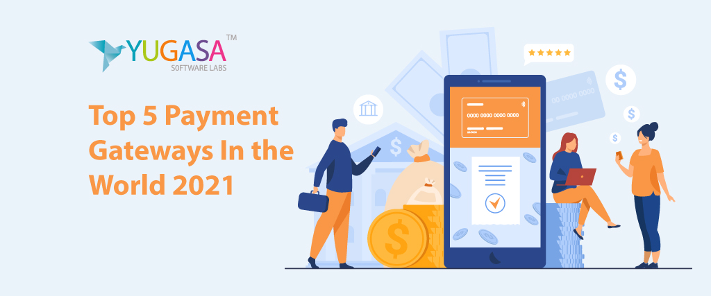 Payment Gateways Popular in the World 2021