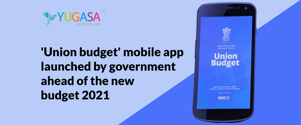 Union Budget Mobile app launched Ahead of the Budget 2021-22