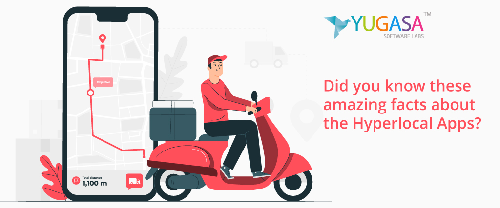 Did you know these amazing facts about the Hyperlocal Apps?