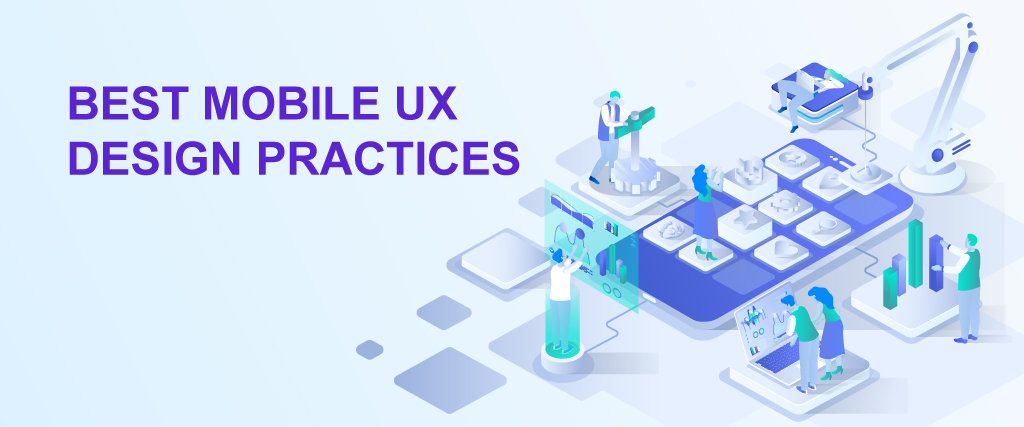 Best Mobile UX Design Practices