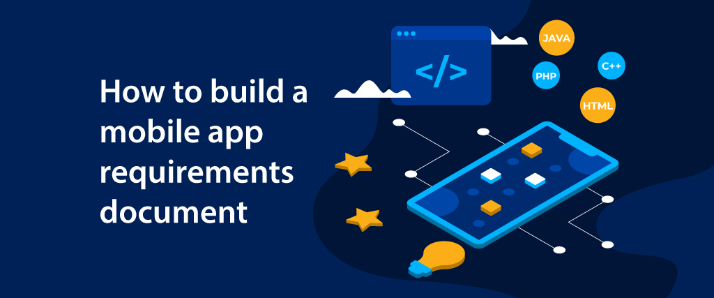 How to build a mobile app requirements document