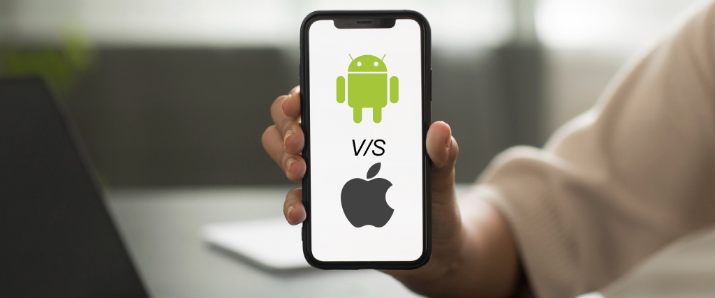 Android Vs iOS: What Is The Main Difference Between Them?
