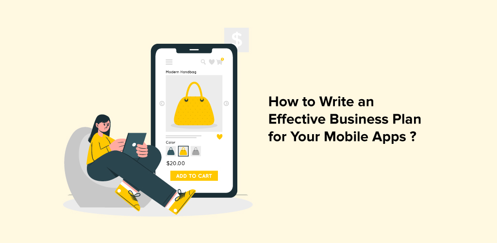 How to Write an Effective Business Plan for Your Mobile Apps 