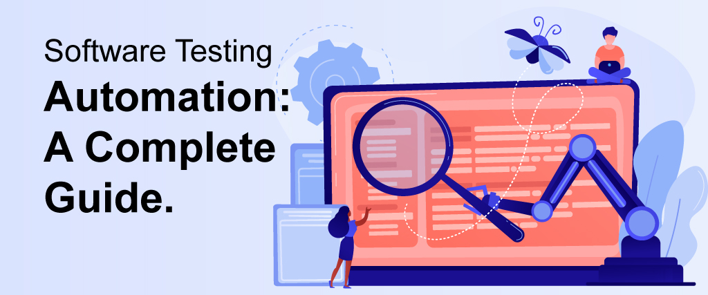 Software Automation Testing: A Complete Guide