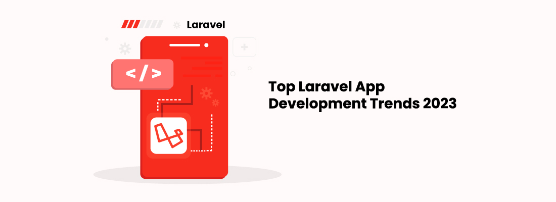 Top Laravel App Development Trends 2024