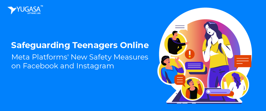 Safeguarding Teenagers Online: Meta Platforms' New Safety Measures on Facebook and Instagram
