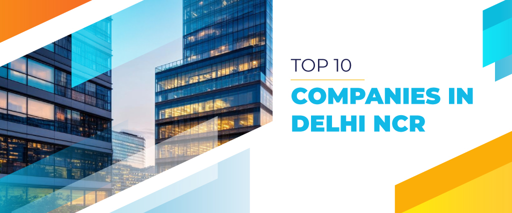 Top 10 Web Development Companies In Delhi NCR